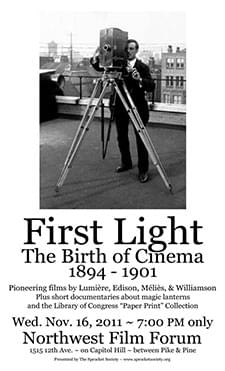 [Poster thumbnail] First Light: The Birth of Cinema (Nov. 11, 2011)