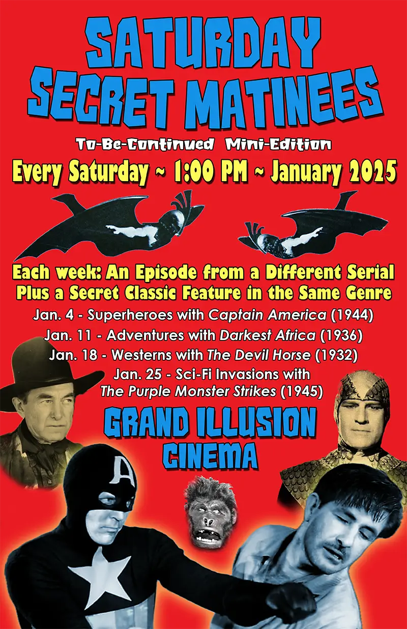 Poster for SATURDAY SECRET MATINEES, every Saurday in January, 2025